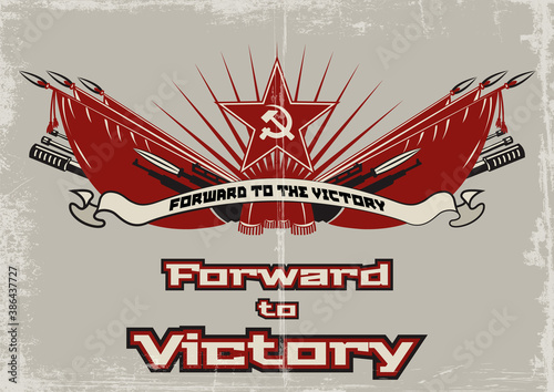 Forward to Victory Old Soviet Military Propaganda Poster Style 