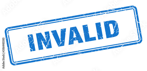 invalid stamp. square grunge sign on white background