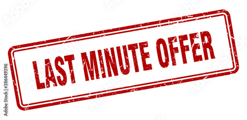 last minute offer stamp. square grunge sign on white background