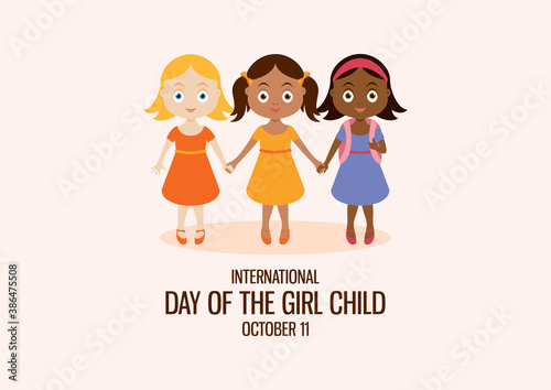 International Day of the Girl Child vector. Cute little girls holding hands vector. Three little schoolgirls cartoon character. Day of the Girl Child Poster, October 11. Important day