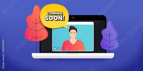 Coming soon. Video call conference. Remote work banner. Promotion banner sign. New product release symbol. Online conference laptop. Coming soon banner. Vector
