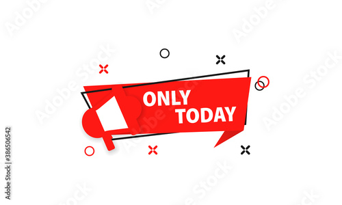 Only today banner. Sale. Vector EPS 10. Isolated on white background