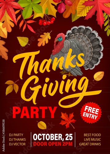 Thanks Giving party vector flyer with turkey, fallen leaves and rowanberry. Invitation poster for Thanksgiving day celebration, cartoon card with autumn maple, birch, poplar and oak leaves, free enter