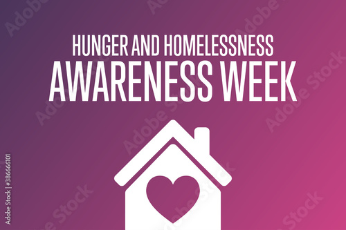 National Hunger and Homelessness Awareness Week concept. Template for background, banner, card, poster with text inscription. Vector EPS10 illustration.