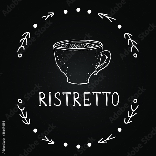 Black coffee Ristretto. Beverages on blackboard chalk illustration. Vector white chalk hand drawn mug and beverage with decor. Winter drinks for menu