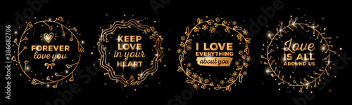 Vector collection of romantic golden color floral wreath with inscription on black background.