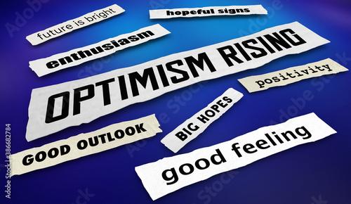 Optimism Rising Good Feeling Positive Outlook News Headlines 3d Illustration