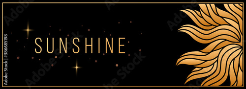 Vector horisontal sunshine illustration on black background with frame and sparkle. Beautiful golden flower and header.