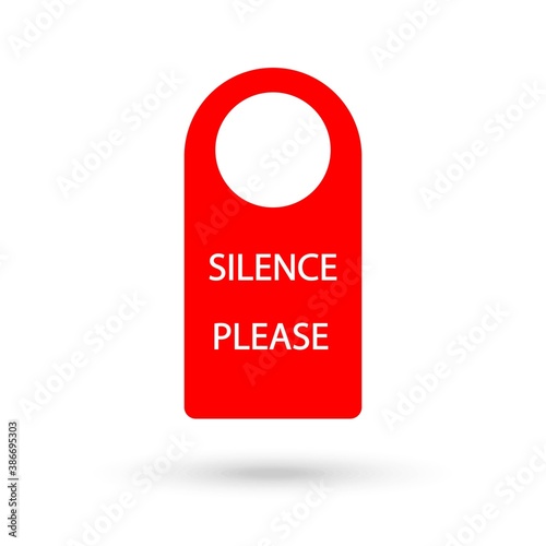 Hotel hanger red sign, Silence please badge or banner.
