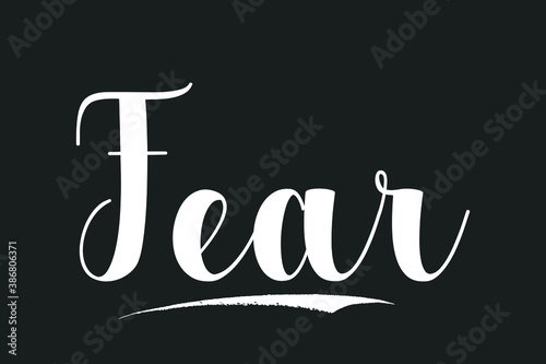 Fear Bold Calligraphy White Color Text On Dork Grey Background