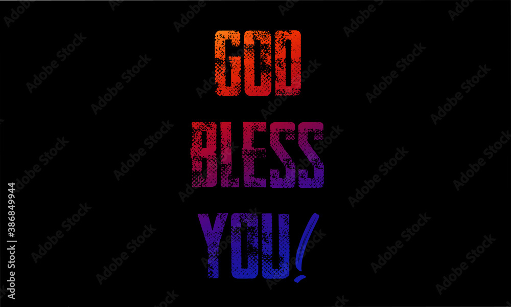 God Bless You, Christian faith, Typography for print or use as poster, card, flyer or Banner