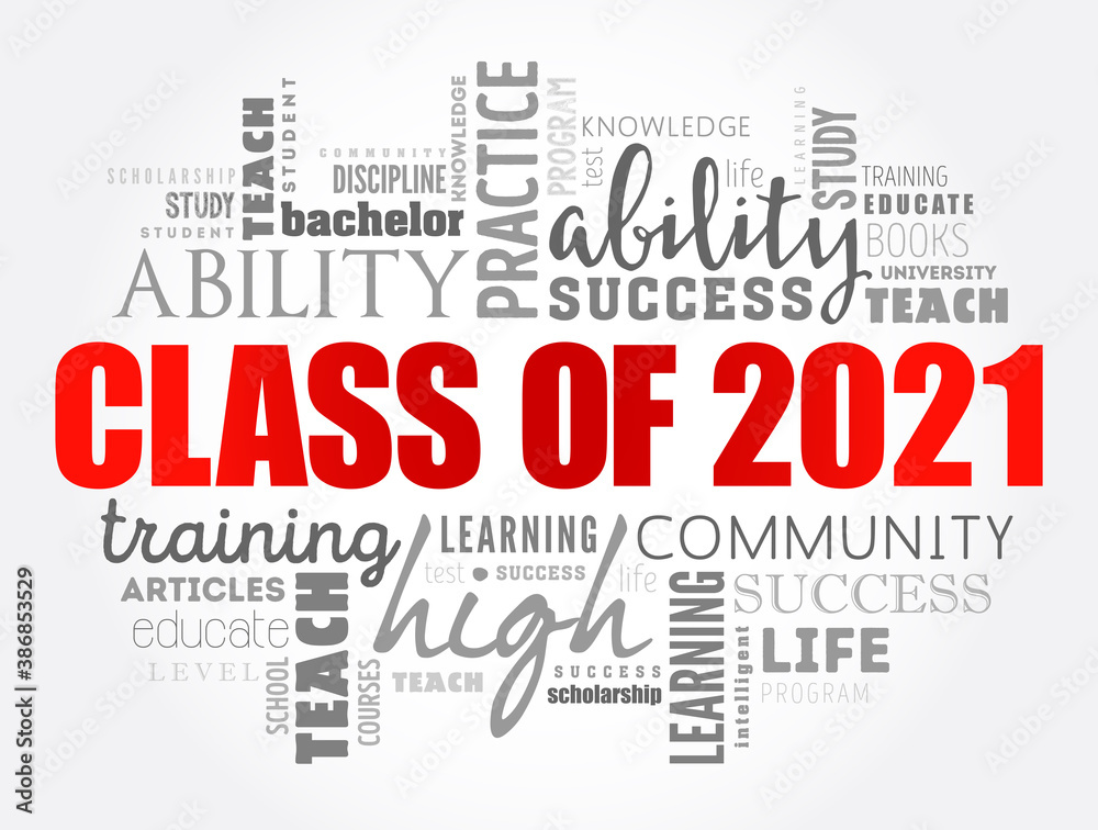CLASS OF 2021 word cloud collage, education concept background CLASS OF 2021 word cloud collage, education concept background