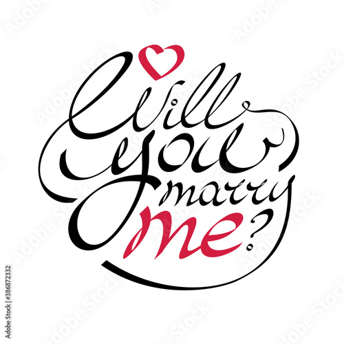 Will you marry me calligraphic lettering on white background. Handwritten text for wedding design of greeting card and invitation. 