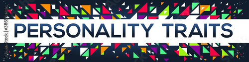 Geometric creative colorful (Personality traits) text design ,written in English language, vector illustration.