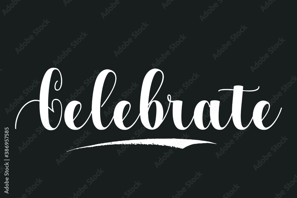 Celebrate Bold Calligraphy White Color Text On Dork Grey Background