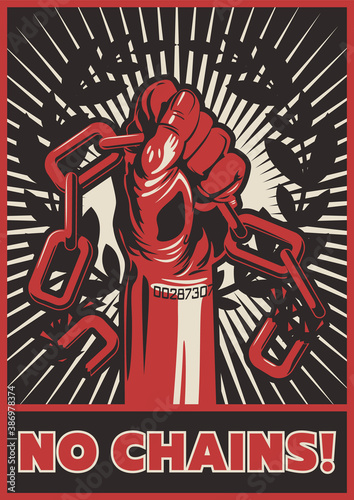 No Chains, Freedom and Equality, Resistance and Fight Retro Style Propaganda Poster 