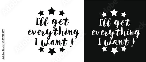 vector motivational phrase. two options - even and white background