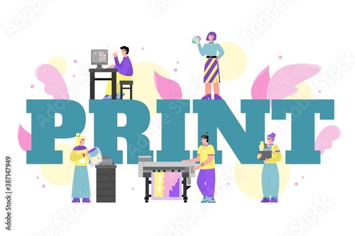 Concept of industrial print production or advertising agency. Employees of the printing house and printing equipment near a huge inscription Print. Vector isolated illustration.