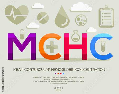 MCHC mean (mean corpuscular hemoglobin concentration) medical acronyms ,letters and icons ,Vector illustration.
