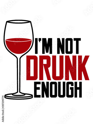 Not Drunk Enough 