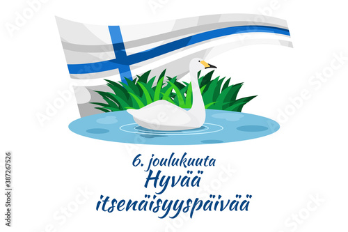 Translation: December 6, Happy Independence day. Independence Day of Finland vector illustration. Suitable for greeting card, poster and banner.