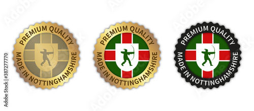 Set of 3 "Made in Nottinghamshire" vector icons. Illustration with transparent background. County flag encircled with gold/black stamp. Sticker/logo for product/website.