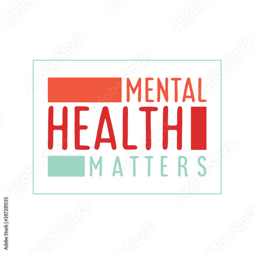 Mental Health Matter. Support quote, therapy saying. Can be used for prints bags, t-shirts, posters, cards.