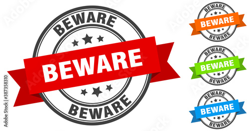 beware stamp. round band sign set. label
