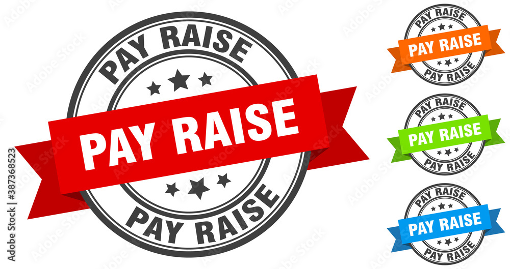 pay raise stamp. round band sign set. label