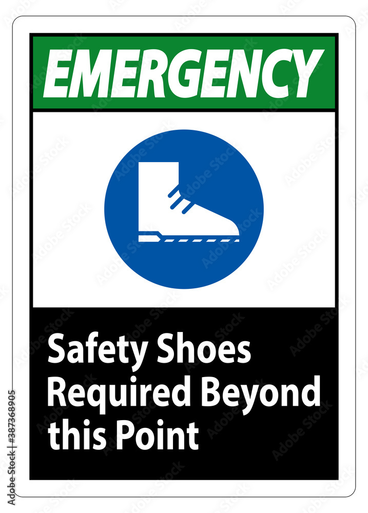 Emergency Sign Safety Shoes Required Beyond This Point