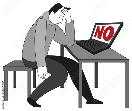 man in despair depression, the screen says no, unemployed