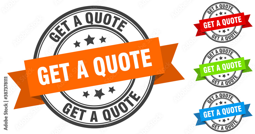 Obraz premium get a quote stamp. round band sign set. label