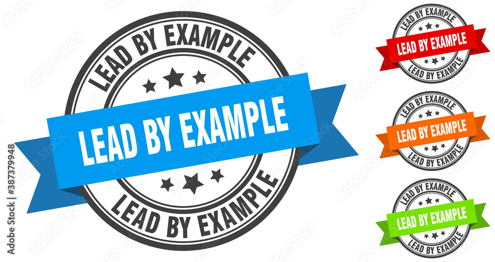 lead by example stamp. round band sign set. label lead by example stamp. round band sign set. label