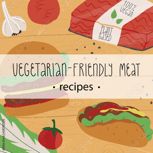 Plant-based, vegetarian meat recipes banner. Vegetable burger, taco with vegan mince, patties and mince pack.