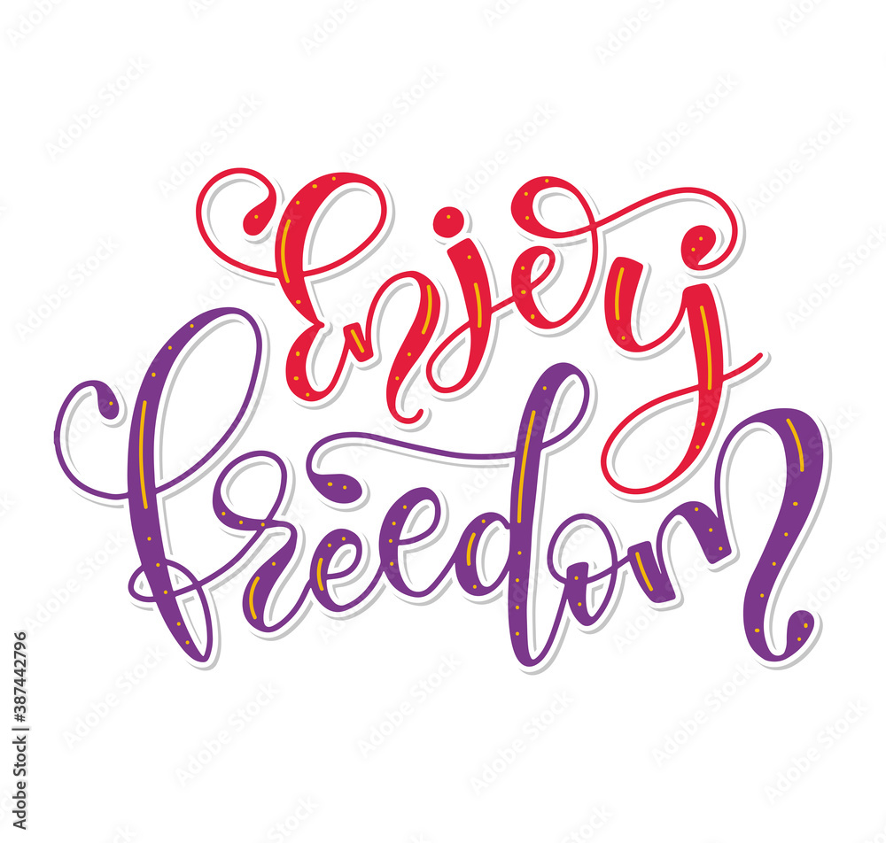 Enjoy freedom - colored vector illustration isolated on white background. Template for poster, flyer, greeting card, social media and various design products