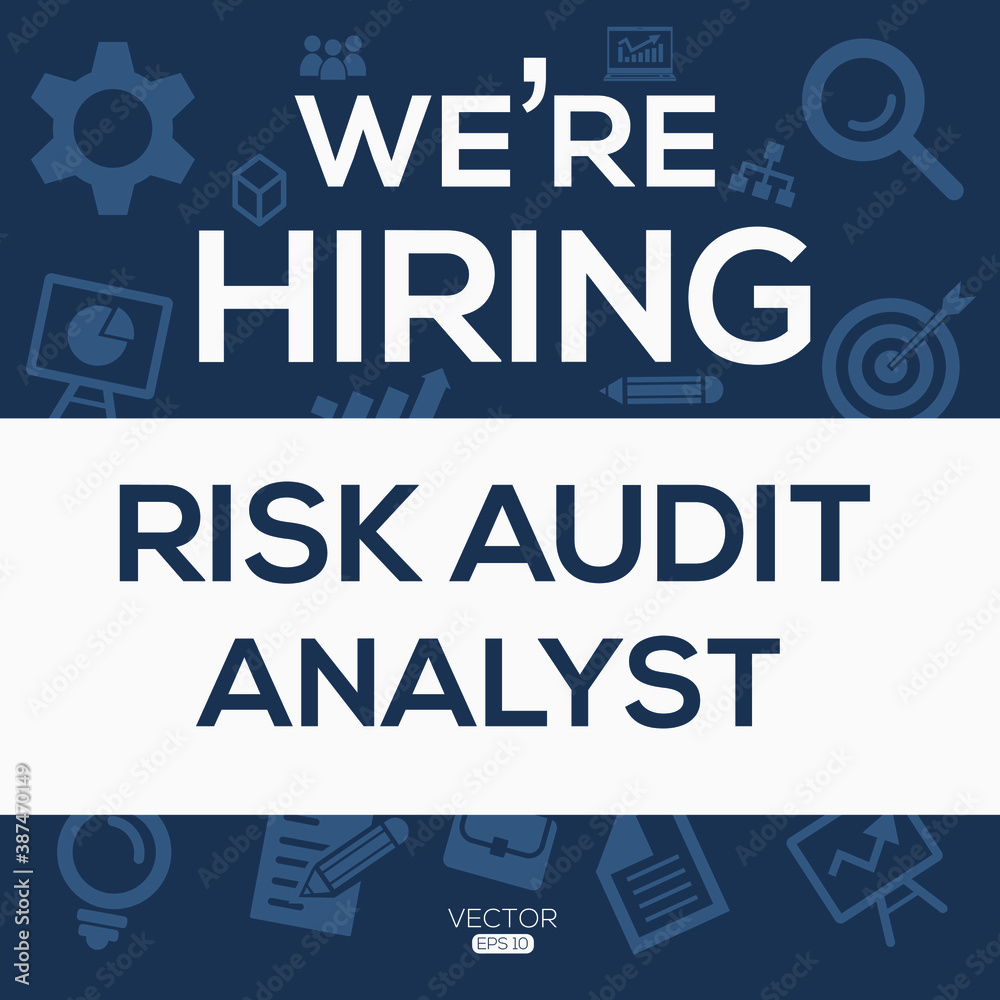 creative text Design (we are hiring Risk Audit Analyst),written in English language, vector illustration.