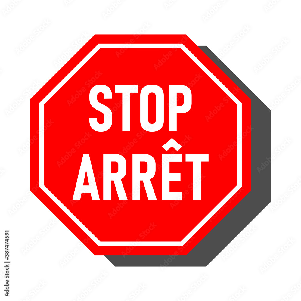 Stop Arret Bilingual English-French Red Sign with an Octagonal Shape Icon and Shadow. Vector Image. Stop Arret Bilingual English-French Red Sign with an Octagonal Shape Icon and Shadow. Vector Image.