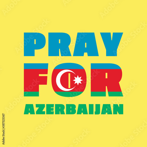 pray for azerbaijan war vector illustration. azerbaijan flag from massive explosion. design for humanity, peace, donations, charity and anti-war