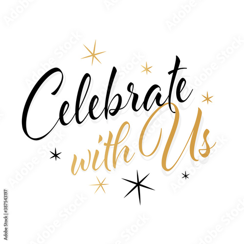 Celebrate with us