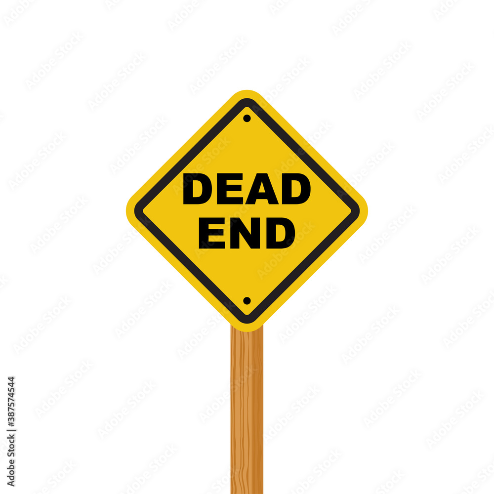 Dead End Sign. The road sign is yellow with black text on a wooden post. Vector illustration flat design. Isolated on white background. End symbol. Dead End Sign. The road sign is yellow with black text on a wooden post. Vector illustration flat design. Isolated on white background. End symbol.