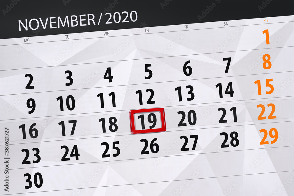 Fototapeta premium Calendar planner for the month november 2020, deadline day, 19, thursday