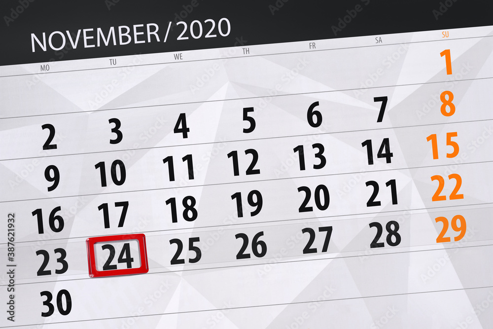 Fototapeta premium Calendar planner for the month november 2020, deadline day, 24, tuesday