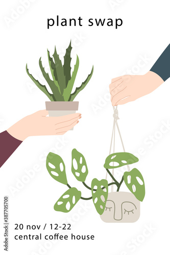 Plant swap, indoor plants exchange. Flyer for swap party. Houseplants market. Hands holding potted flowers. Ecological lifestyle. Vector flat cartoon illustration