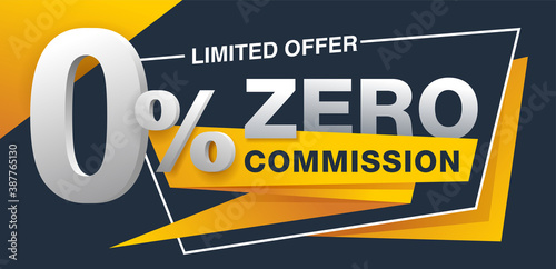 0 zero commission special offer banner  in yellow an dark gray colors - vector promo limited offers flyer
