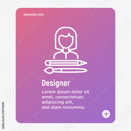 Designer, illustrator, artist thin line icon. Creative person. Avatar. Girl with pencil and  brush. Vector illustration.