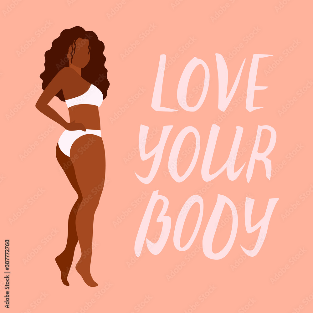 Love your body card, poster. Beautiful african woman vector flat illustration.