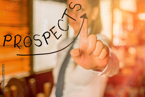 Photography Text sign showing Prospects