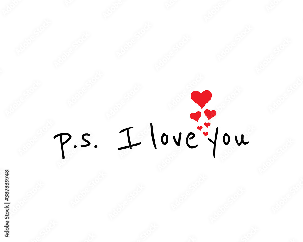 P.S. I love you, vector. Romantic, cute, love quotes. Wording ...