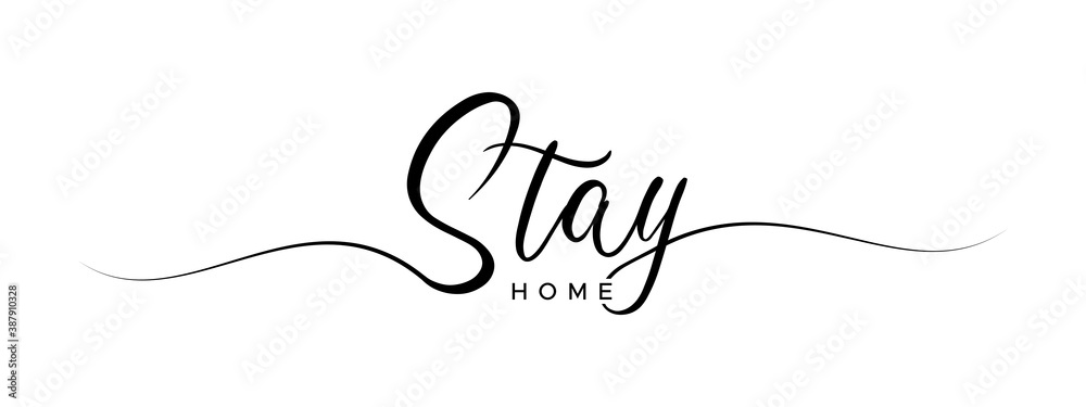 letter stay home sript calligraphy banner