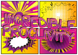 Incredible Proclivity Comic book style cartoon words on abstract colorful comics background.